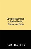 Corruption by Design Corruption by Design
