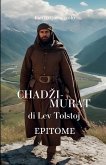CHADZI-MURAT di Lev Tolstoj CHADZI-MURAT di Lev Tolstoj