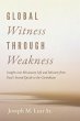 Global Witness Through Weakness - Bild 1
