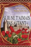 Si Je Ne T'aimais Pas Autant Si Je Ne T'aimais Pas Autant