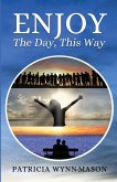 Enjoy The Day, This Way Enjoy The Day, This Way