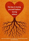 The key is Loving Yourself Before Loving Others (eBook, ePUB)