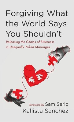 Forgiving What the World Says You Shouldn't Forgiving What the World Says You Shouldn't