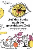 Auf der Suche nach der gestohlenen Zeit Auf der Suche nach der gestohlenen Zeit