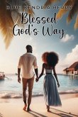 Blessed God's Way Blessed God's Way