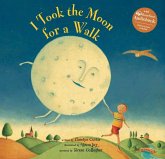 I Took the Moon for a Walk I Took the Moon for a Walk