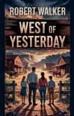 West of Yesterday West of Yesterday