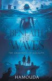 Beneath the Waves