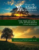 The Tree of Life - Life after Death Course Workbook (& Retreat / Group Leader Guide) The Tree of Life - Life after Death Course Workbook (& Retreat / Group Leader Guide)