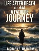 LIFE AFTER DEATH OF A CHILD LIFE AFTER DEATH OF A CHILD