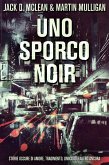 Uno Sporco Noir (eBook, ePUB)