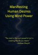Manifesting Human Desires Using Mind... - Bild 1