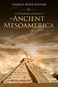 Cover The Mythology and Religion of Ancient Mesoamerica (eBook, ePUB)