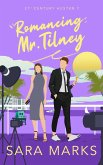 Romancing Mr. Tilney (21st Century Austen, #7) (eBook, ePUB) Romancing Mr. Tilney (21st Century Austen, #7) (eBook, ePUB)