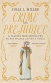 Crime and Prejudice: A playful peek behind the scenes of Jane Austen's world (eBook, ePUB)