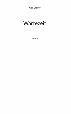 Wartezeit (eBook, ePUB) Wartezeit (eBook, ePUB)