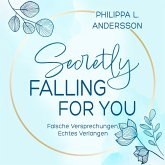 Secretly Falling For You - Falsche Versprechungen, Echtes Verlangen (MP3-Download) Secretly Falling For You - Falsche Versprechungen, Echtes Verlangen (MP3-Download)