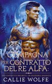 La Compagna per Contratto del Re Alfa (eBook, ePUB)