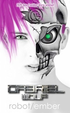Robot / ember (eBook, ePUB) - Wolf, Gabriel