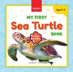 My First Sea Turtle Book (eBook, ePUB) My First Sea Turtle Book (eBook, ePUB)