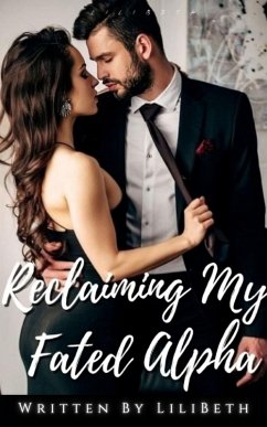 Cover Reclaiming My Fated Alpha (eBook, ePUB)