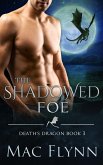 The Shadowed Foe (eBook, ePUB) The Shadowed Foe (eBook, ePUB)