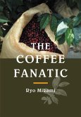 The Coffee Fanatic (eBook, ePUB)