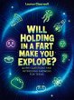 Will Holding in a Fart Make You Explode... - Bild 1