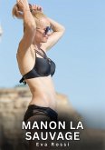 Manon la Sauvage (eBook, ePUB)