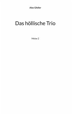 Das höllische Trio (eBook, ePUB) Das höllische Trio (eBook, ePUB)