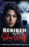 Rebirth As A She-Wolf (eBook, ePUB)
