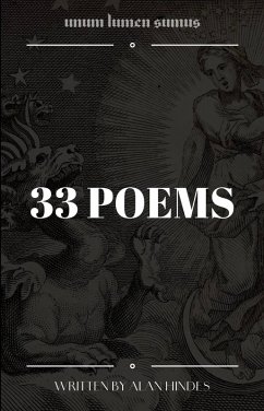 33 Poems (eBook, ePUB) - Hindes, Alan 33 Poems (eBook, ePUB) - Hindes, Alan