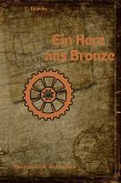 Ein Herz aus Bronze (eBook, ePUB) Ein Herz aus Bronze (eBook, ePUB)