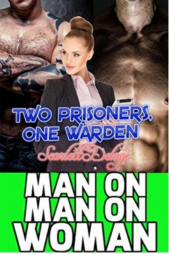 Cover Man On Man On Woman: Two Prisoners, One Warden (eBook, ePUB)