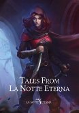 Tales from La Notte Eterna (eBook, ePUB) Tales from La Notte Eterna (eBook, ePUB)