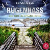 Rügenhass - Die Tote im Strandhotel: Ostseekrimi Küstenkrimi (Lydia Westphal 15) (MP3-Download) Rügenhass - Die Tote im Strandhotel: Ostseekrimi Küstenkrimi (Lydia Westphal 15) (MP3-Download)