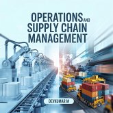 Operations and Supply Chain Management (eBook, ePUB) Operations and Supply Chain Management (eBook, ePUB)