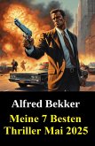 Meine 7 Besten Thriller Mai 2025 (eBook, ePUB)