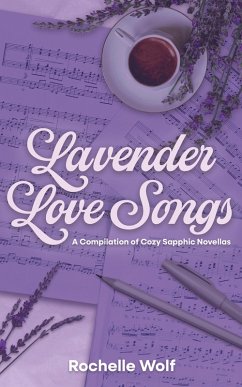 Cover Lavender Love Songs (eBook, ePUB)