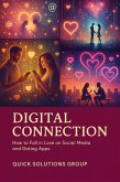 Digital Connection: How to Fall in Love on Social Media and Dating Apps (eBook, ePUB) Digital Connection: How to Fall in Love on Social Media and Dating Apps (eBook, ePUB)