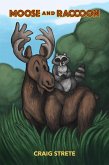 Moose and Raccoon (eBook, ePUB)