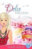 Dolce melodia (My Day, #3) (eBook, ePUB) Dolce melodia (My Day, #3) (eBook, ePUB)