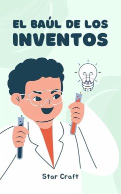 El Baúl de los Inventos (Powers of the Planet, #1) (eBook, ePUB) - Craft, Star