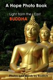 A Hope Photo Book - Light from the East - Buddha (eBook, ePUB) A Hope Photo Book - Light from the East - Buddha (eBook, ePUB)