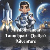 Mission - Lunar Launchpad (Tiny Tech Team) (eBook, ePUB) Mission - Lunar Launchpad (Tiny Tech Team) (eBook, ePUB)
