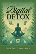 Digital Detox: Regain control of your... - Bild 1