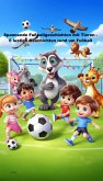 Spannende Fußballgeschichten mit Tieren (eBook, ePUB) Spannende Fußballgeschichten mit Tieren (eBook, ePUB)