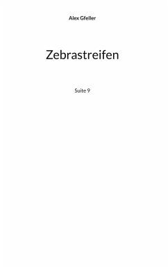Zebrastreifen (eBook, ePUB) Zebrastreifen (eBook, ePUB)