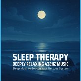 SLEEP THERAPY - Deeply Relaxing 432HZ Music (MP3-Download) SLEEP THERAPY - Deeply Relaxing 432HZ Music (MP3-Download)
