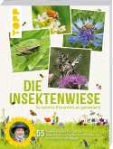 Die Insektenwiese: So summt & brummt es garantiert!   (Mängelexemplar)